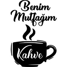 Benim Mutfağım Sticker Duvar Dekor Sticker 40 x 56 cm