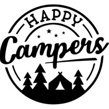 Happy Campers Sticker Oto Motor Laptop Duvar Folyo Sticker 10X10 cm