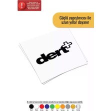 Dert - Araç, Oto, Laptop, Duvar Uyumlu Sticker 40*16 cm