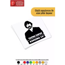 Saçma Sapan Konuşma La - Araç, Oto, Laptop, Duvar Uyumlu Sticker 25*32 cm