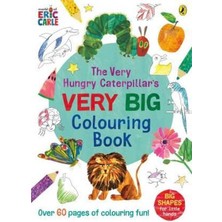 The Very Hungry Caterpillar's Very Big Colouring Book