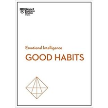 Good Habits (Hbr Emotional Intelligence Series)