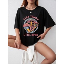 Stay Trippy Hippie Baskılı Oversize Bisiklet Yaka Yazlık Pamuk Siyah T-Shirt