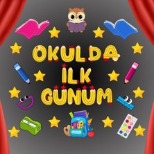 Okulda Ilk Günüm Pano Süsü 01