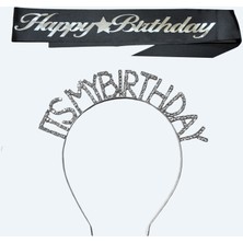 Happy Birthday Yazılı Kuşak ve Its My Birthday Yazılı Taşlı Taç & Siyah Gümüş Kuşak Taşlı Gümüş Taç