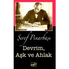 Devrim Aşk ve Ahlak