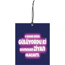 Meröka O Kadar Güzel Gülüyordu Görselli Çift Yönlü Dekoratif Oto Kokusu ve Oto Aksesuarı