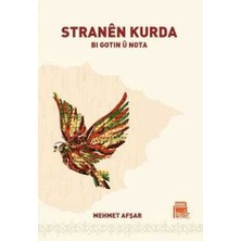 Stranen Kurda - Bi Gotin U Nota - Mehmet Afşar