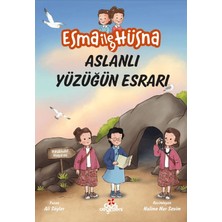 Esma Ile Hüsna 9 – Aslanlı Yüzüğün Esrarı