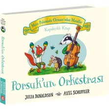 Meşe Palamudu Ormanı'ndan Hikâyeler Porsuk'un Orkestrası
