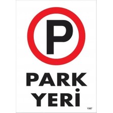 Park Yeri Uyarı Levhası 25X35 KOD:1587