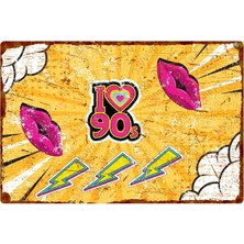 90’lar Temalı Renkli Metal Tabela – I ❤️ 90S Yazılı Pop Art Duvar Süsü – Uv Baskılı Levha