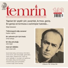 Temrin Düşünce ve Edebiyat Dergisi Sayı: 143 Mayıs - Haziran 2025