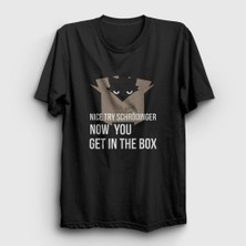 Presmono Unisex Siyah Nice Try Schrodinger Schrodingers Cat Kedili T-Shirt