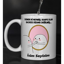 Komik - Esprili Kupa Bardak Demekki Neymiş Tasarımlı Komik Kupa Bardak