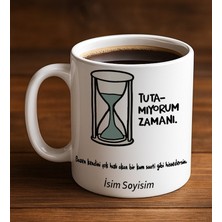 Komik - Esprili Kupa Bardak Tutamıyorum Zamanı Tasarımlı Komik Kupa Bardak