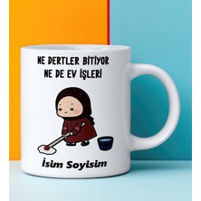 Komik - Esprili Kupa Bardak Ne Dertler Bitiyor Nede Ev Işleri Tasarımlı Komik Kupa Bardak