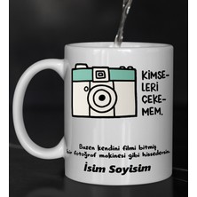 Komik - Esprili Kupa Bardak Kimseyi Çekemem Tasarımlı Komik Kupa Bardak