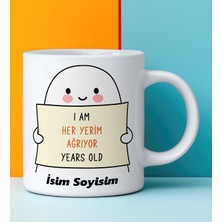 Komik - Esprili Kupa Bardak Heryerim Ağrıyor Tasarımlı Komik Kupa Bardak