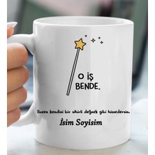 Komik - Esprili Kupa O Iş Bende Tasarımlı Isim Soyisim Yazılı Kişiye Özel Kupa Bardak