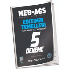 Evp Akademi 2025 Meb-Ags Eğitimin Temelleri 5 Deneme Çözümlü Evp Akademi