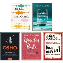 Ilk Işimiz Insan Olmak - Hayatın Anlamı - Kendin Olmak - Yeniden Başla - Var Mısın ?