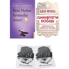 Beni Neden Sevmedin Anne? ve Cumhuriyet’in Doğuşu + Hediyeli