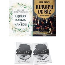 Ilişkiler Karma ve Hak Ediş ve Avrupa ve Biz + Hediyeli