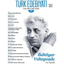 Türk Edebiyatı Aylık Fikir ve Sanat Dergisi Sayı: 622 Ağustos 2025