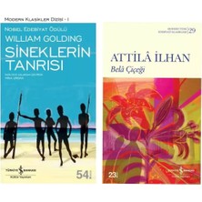 Sineklerin Tanrısı - Sir William Gerald Golding - Bela Çiçeği - Attila Ilhan
