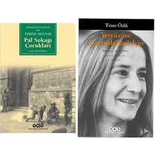 Pal Sokağı Çocukları- Ferenc Molnar - Yeryüzüne Dayanabilmek Için - Tezer Özlü