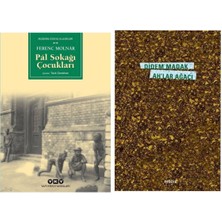 Pal Sokağı Çocukları- Ferenc Molnar - Ah'lar Ağacı - Didem Madak