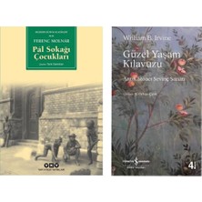 Pal Sokağı Çocukları - Ferenc Molnar - Güzel Yaşam Kılavuzu - Antik Stoacı Sevinç Sanatı - William
