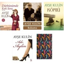 Ayşe Kulin Dürbünümde Kırk Sene -Köprü - Adı Aylin - Babama - Not Defteri Hediye