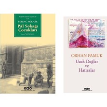 Pal Sokağı Çocukları - Ferenc Molnar - Uzak Dağlar ve Hatıralar - Orhan Pamuk