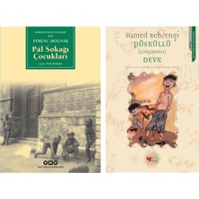 Pal Sokağı Çocukları- Ferenc Molnar - Püsküllü (Çıngıraklı) Deve - Samed Behrengi