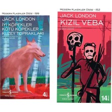Jack London - Iyi Köpekler Kötü Köpekler ve Kuzey Toprakları - Kızıl Veba