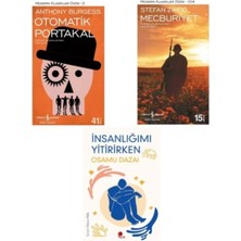 Otomatik Portakal Anthony Burgess - Mecburiyet Stefan Zweig - Insanlığımı Yitirirken Hediye