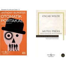 Otomatik Portakal Anthony Burgess - Mutlu Prens Oscar Wilde