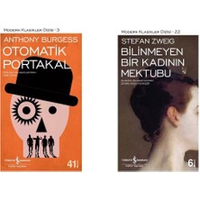 Otomatik Portakal Anthony Burgess - Bilinmeyen Bir Kadının Mektubu Stefan Zweig