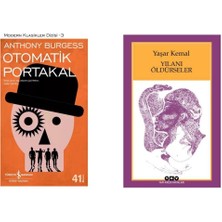 Otomatik Portakal Anthony Burgess - Yılanı Öldürseler - Yaşar Kemal