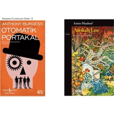Otomatik Portakal Anthony Burgess - Afrikalı Leo Amin Maalouf