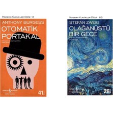 Otomatik Portakal Anthony Burgess - Olağanüstü Bir Gece Stefan Zweig