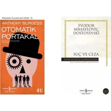 Otomatik Portakal Anthony Burgess - Suç ve Ceza Fyodor Mihayloviç Dostoyevski