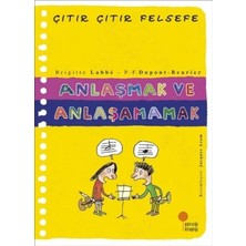 Anlaşmak ve Anlaşamamak Çıtır Çıtır Felsefe Dizisi Günışığı Kitaplığı