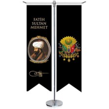Osmanlı Padişahları - Fatih Sultan Mehmet ve Osmanlı Arması-Kırlangıç-Saten T Direk 2li Masa Bayrağı