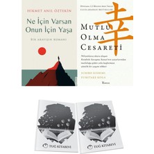 Ne Için Varsan Onun Için Yaşa ve Mutlu Olma Cesareti + Hediyeli
