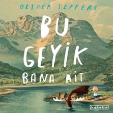 Ketebe Yayınları Bu Geyik Bana Ait