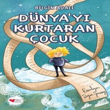 Can Çocuk Yayınları Dünya Yı Kurtaran Çocuk
