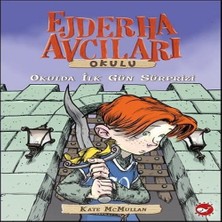 Beyaz Balina Yayınları Ejderha Avcıları Okulu 1  Okulda Ilk Gün Süprizi